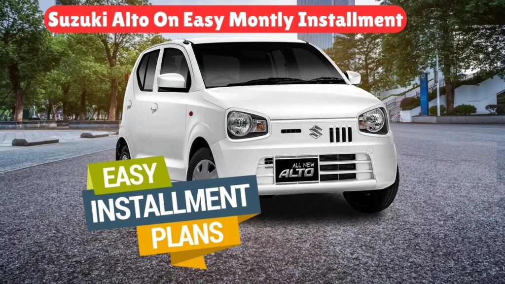 Suzuki Alto VXL AGS compact car displayed with text overlay highlighting easy monthly installment plan available in Pakistan.
